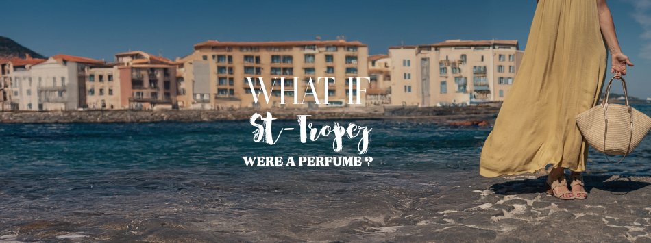 Un été à Saint-Tropez : A limited-edition eau de parfum that captures the spirit of a holiday on the Côte d’Azur